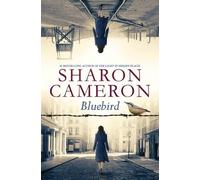 Sharon Cameron Bluebird (Tascabile)