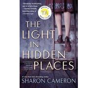 Sharon Cameron The Light in Hidden Places (Tascabile)