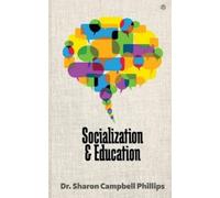Sharon Campbell-Phillips Socialization and Education (Tascabile)