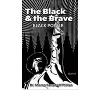 Sharon Campbell-Phillips The Black and the Brave (Tascabile)