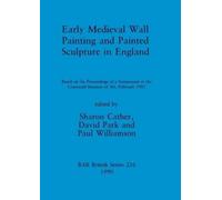 Sharon Cather Early medieval wall painting and painted sculpture in (Tascabile)