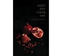 Sharon Charde What's After Making Love (Tascabile)