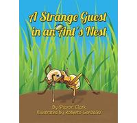 Sharon Clark A Strange Guest in an Ant's Nest (Tascabile)