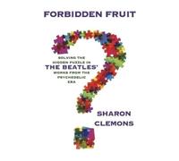 Sharon Clemons Forbidden Fruit: Solving the Hidden Puzzle in the Bea (Tascabile)