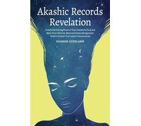 Sharon Copeland Akashic Records Revelation (Copertina rigida)