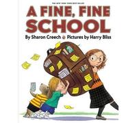Sharon Creech A Fine, Fine School (Tascabile)