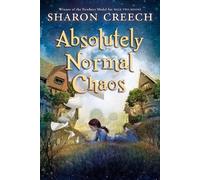 Sharon Creech Absolutely Normal Chaos (Tascabile) Walk Two Moons