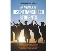 Sharon D Jones Deloach An Answer to Disenfranchised Students (Tascabile)