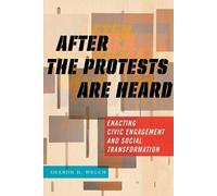 Sharon D. Welch After the Protests Are Heard (Copertina rigida)
