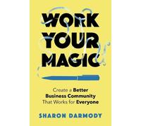 Sharon Darmody Work Your Magic (Tascabile)