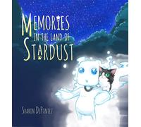 Sharon De Pontes Memories in the Land of Stardust (Copertina rigida)