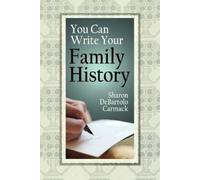 Sharon Debartolo Carmack You Can Write Your Family History (Tascabile)