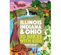 Sharon Dewar Wendy Gort 50 Hikes with Kids Illinois, Indiana, and Oh (Tascabile)