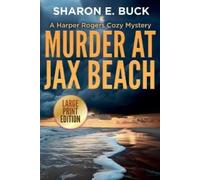 Sharon E Buck Murder at Jax Beach - LARGE PRINT (Tascabile)