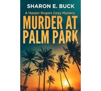 Sharon E. Buck Murder at Palm Park: A Harper Rogers Cozy Mystery (A (Tascabile)