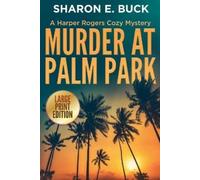 Sharon E Buck Murder at Palm Park - LARGE PRINT (Tascabile)