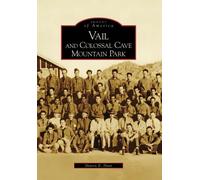 Sharon E. Hunt Vail and Colossal Cave Mountain Park (Tascabile)
