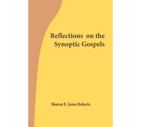 Sharon E Jones Roberts Reflections on the Synoptic Gospels (Tascabile)