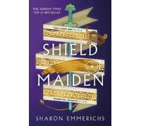 Sharon Emmerichs Shield Maiden (Tascabile)