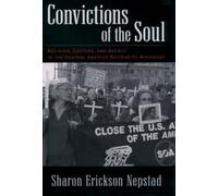 Sharon Erickson Nepstad Convictions of the Soul (Copertina rigida)