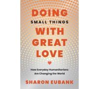 Sharon Eubank Doing Small Things with Great Love (Copertina rigida)