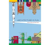 Sharon Exley Peter Exley Architecture Is Fun (Tascabile)