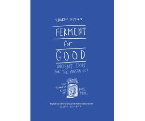 Sharon Flynn Ferment For Good (Copertina rigida)