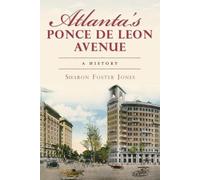 Sharon Foster Jones Atlanta's Ponce De Leon Avenue (Tascabile)