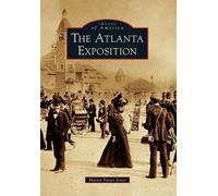 Sharon Foster Jones The Atlanta Exposition (Tascabile) Images of America