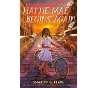 Sharon G. Flake Hattie Mae Begins Again (Copertina rigida)