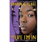 Sharon G Flake The Life I'm in (Copertina rigida)