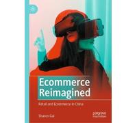 Sharon Gai Ecommerce Reimagined (Copertina rigida)