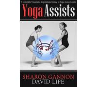 Sharon Gannon David Life Yoga Assists (Tascabile)