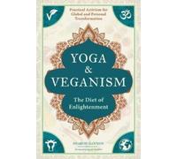 Sharon Gannon Ingrid Newkirk Yoga and Veganism (Tascabile)