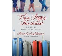 Sharon Garlough Bro Two Steps Forward - A Story of Persevering in Ho (Tascabile)