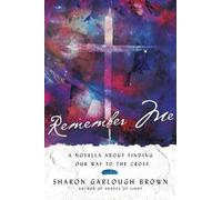 Sharon Garlough Brown Remember Me (Tascabile) Shades of Light Series
