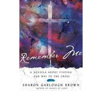 Sharon Garlough Remember Me - A Novella about Finding Our Way (Copertina rigida)