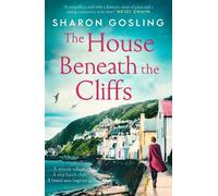 Sharon Gosling The House Beneath the Cliffs (Tascabile)