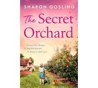 Sharon Gosling The Secret Orchard (Tascabile)