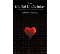 Sharon Hartung Your Digital Undertaker (Copertina rigida)