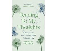 Sharon Hastings Tending To My Thoughts (Tascabile)