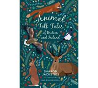 Sharon Jacksties Animal Folk Tales of Britain and Ireland (Copertina rigida)