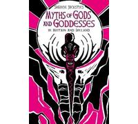 Sharon Jacksties Jacks Myths of Gods and Goddesses in Britain (Copertina rigida)