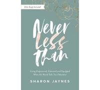 Sharon Jaynes Never Less Than (Tascabile)