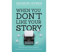 Sharon Jaynes When You Don't Like Your Story (Tascabile)