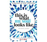 Sharon Jones This is What My Soul Looks Like (Tascabile) Burn After Writing
