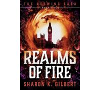 Sharon K Gilbert Realms of Fire (Tascabile) Redwing Saga