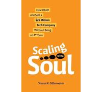 Sharon K Gillenwater Scaling with Soul (Tascabile)