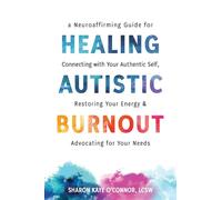 Sharon K. O'Connor Healing Autistic Burnout (Tascabile)