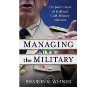 Sharon K. Weiner Managing the Military (Tascabile)